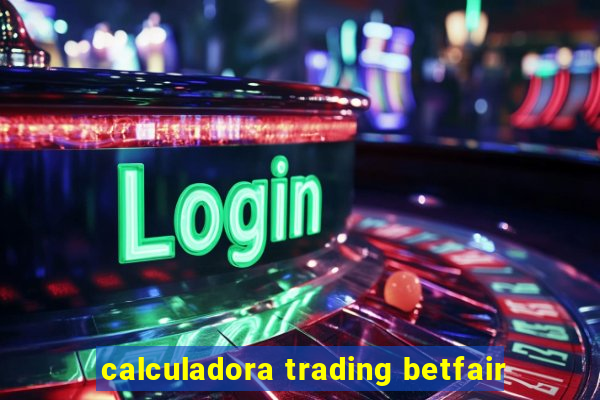 calculadora trading betfair